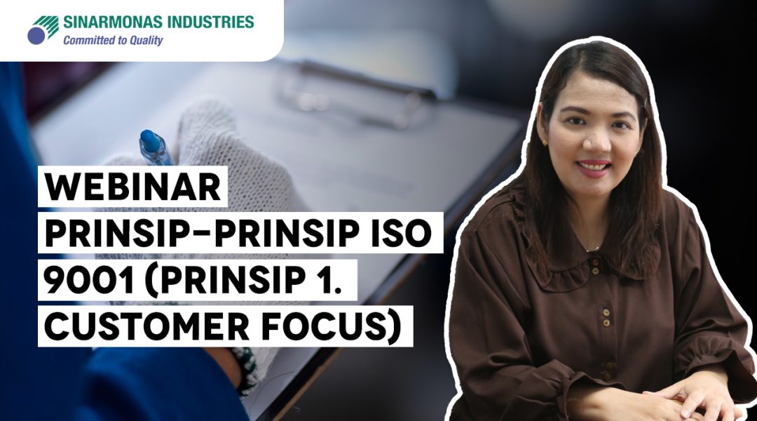 [Webinar] Prinsip-prinsip ISO 9001 – Prinsip 1 Customer Focus