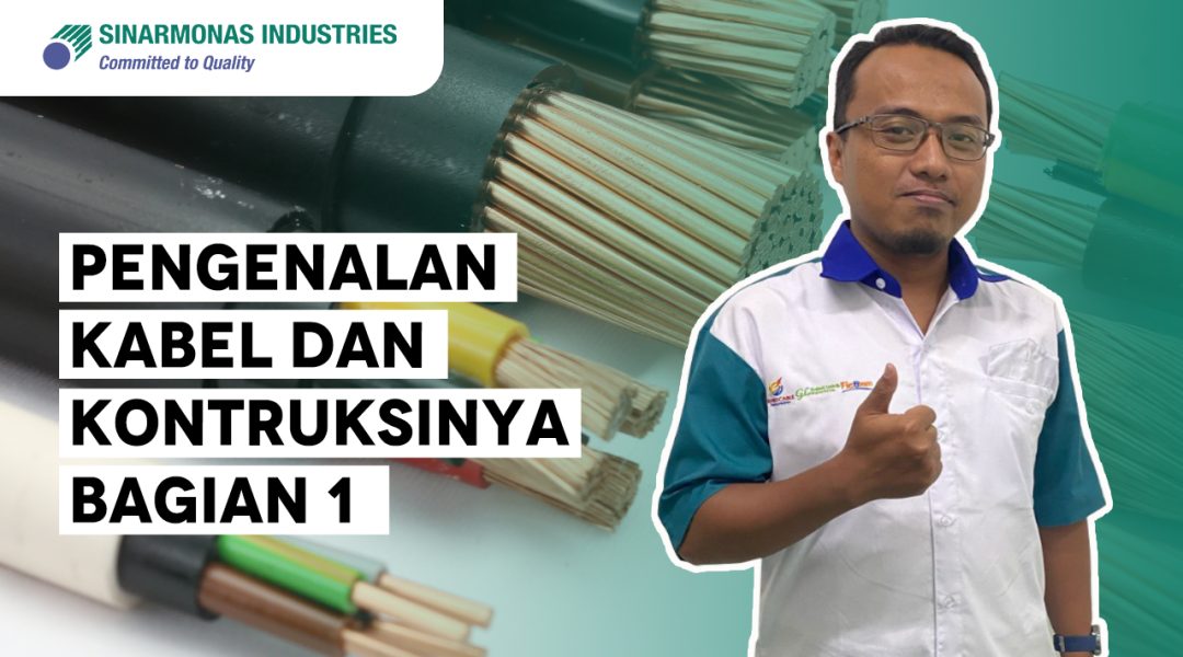 [Training] Pengenalan Kabel & Konstruksinya – Bagian 1